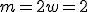 m=2w=2
