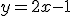 y=2x-1