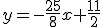 y=-25/8 x + 11/2