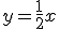y=1/2 x