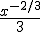 \frac{x^{-2/3}}{3}