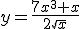 y=\frac{7x^3+x}{2\sqrt{x}}