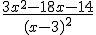 \frac{3x^2-18x-14}{(x-3)^2}