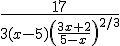 \frac{17}{3(x-5)\left(\frac{3x+2}{5-x}\right)^{2/3}}