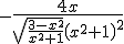 -\frac{4x}{\sqrt{\frac{3-x^2}{x^2+1}}\left(x^2+1\right)^2}