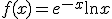 f(x)=e^{-x}\ln x