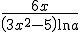 \frac{6x}{\left(3x^2-5\right)\ln a}
