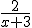 \frac{2}{x+3}