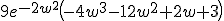 9e^{-2w^2}\left(-4w^3-12w^2+2w+3\right)