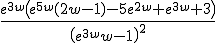 \frac{e^{3w}\left(e^{5w}(2w-1)-5e^{2w}+e^{3w}+3\right)}{\left(e^{3w}w-1\right)^2}