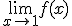 $\lim_{x\to 1}f(x)$
