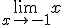 \lim_{x\to -1}x