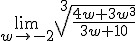 \lim_{w\to -2}\sqrt[3]{\frac{4w+3w^3}{3w+10}}