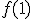 f(1)