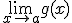\lim_{x\to a} g(x)