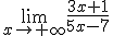 \lim_{x\to +\infty}\frac{3x+1}{5x-7}