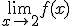 $\lim_{x\to 2}f(x)$