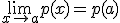 \lim_{x\to a}p(x)=p(a)