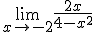\lim_{x\to -2}\frac{2x}{4-x^2}