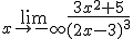 \lim_{x\to -\infty}\frac{3x^2+5}{(2x-3)^3}