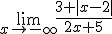 \lim_{x\to -\infty}\frac{3+|x-2|}{2x+5}