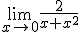 \lim_{x\to 0}\frac{2}{x+x^2}