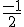 \frac{-1}{2}