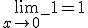\lim_{x\to 0^-}1 = 1