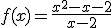 f(x)=\frac{x^2-x-2}{x-2}