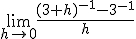 \lim_{h\to 0}\frac{(3+h)^{-1}-3^{-1}}{h}
