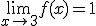 \lim_{x\to 3}f(x)=1