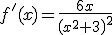 f'(x)=\frac{6x}{\left(x^2+3\right)^2}