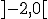 ]-2,0[