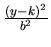 $ {\frac{(y-k)^2}{b^2}}$