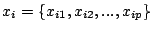 $x_i =
\{x_{i1},x_{i2},...,x_{ip}\}$