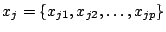 $x_j = \{x_{j1},x_{j2},\ldots,x_{jp}\}$