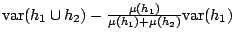 ${\rm var}(h_1\cup h_2) - \frac{\mu(h_1)}{\mu(h_1)+\mu(h_2)} {\rm var}(h_1)$