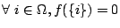 $\forall\ i \in \Omega, f(\{i\}) = 0$