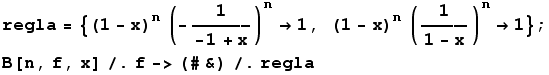 regla = {(1 - x)^n (-1/(-1 + x))^n -> 1, (1 - x)^n (1/(1 - x))^n -> 1} ; B[n, f, x] /. f -> (# &) /. regla 