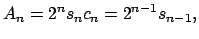 $\displaystyle A_{n}=2^{n}s_{n}c_{n}=2^{n-1}s_{n-1},$