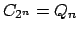 $ C_{2^{n}}=Q_{n}$