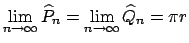 $\displaystyle \lim\limits_{n\rightarrow \infty }\widehat{P}_{n}=\lim\limits_{n \rightarrow \infty }\widehat{Q}_{n}=\pi r$