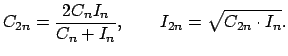 $\displaystyle C_{2n}=\frac{2C_{n}I_{n}}{C_{n}+I_{n}},\qquad I_{2n}=\sqrt{C_{2n}\cdot I_{n}}.$