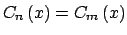 $ C_{n}\left( x\right) =C_{m}\left( x\right) $