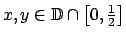$ x,y\in \mathbb{D}\cap \left[ 0,\frac{1}{2}\right] $