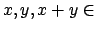 $ x,y,x+y\in $