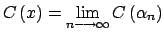 $ C\left( x\right) =\lim\limits_{n\longrightarrow \infty }C\left( \alpha_{n}\right) $