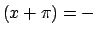 $ \left( x+\pi \right) =-$