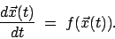 \begin{displaymath}\frac{d\vec{x}(t)}{dt}\; =\; f(\vec{x}(t)).\end{displaymath}