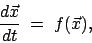 \begin{displaymath}
\frac{d\vec{x}}{dt}\; =\; f(\vec{x}),
\end{displaymath}